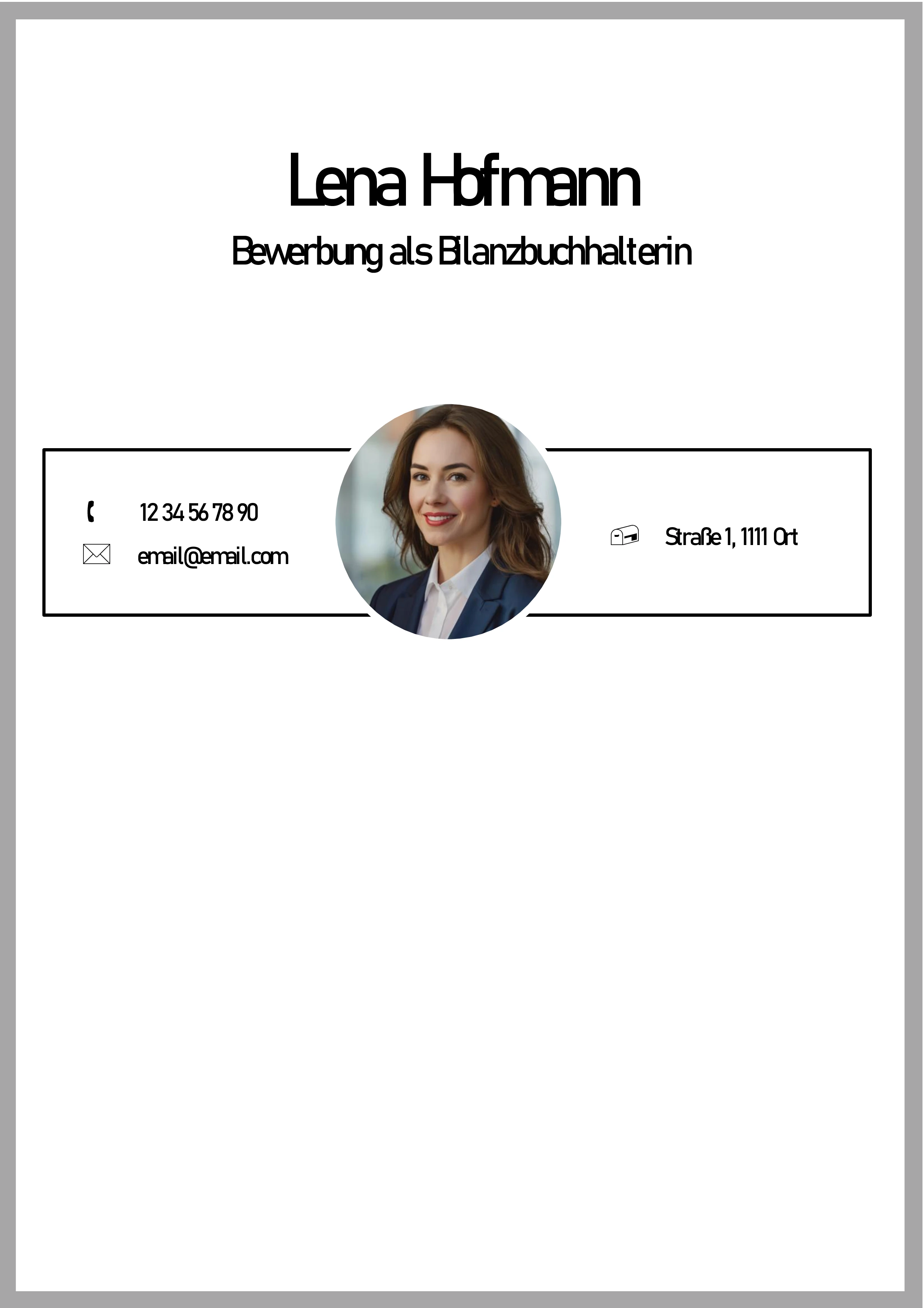 Elegantes Deckblatt-Bewerbungsvorlage mit schlichtem grauen Rahmen und klassischem Design für eine Bewerbung als Bilanzbuchhalterin – mit zentriertem Profilbild und einer klaren, professionellen Kontaktinformationsleiste, ideal für Finanzberufe und konservative Branchen, die Wert auf Präzision und strukturierte Darstellung legen.